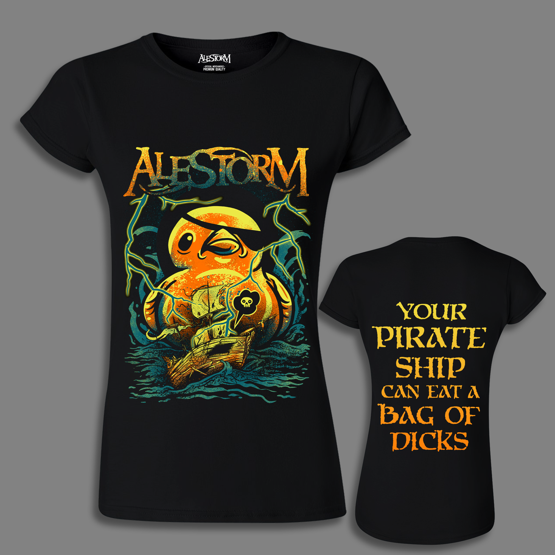 'Your Pirate Ship Can Eat a Bag of Dicks' Girlie Shirt – Alestorm ...